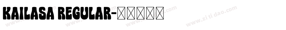 kailasa regular字体转换